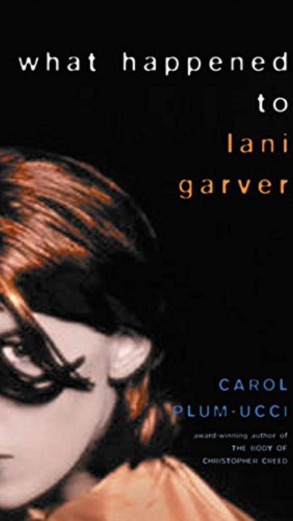 Fall books: What Happened to Lani Garver by Carol Plum-Ucci